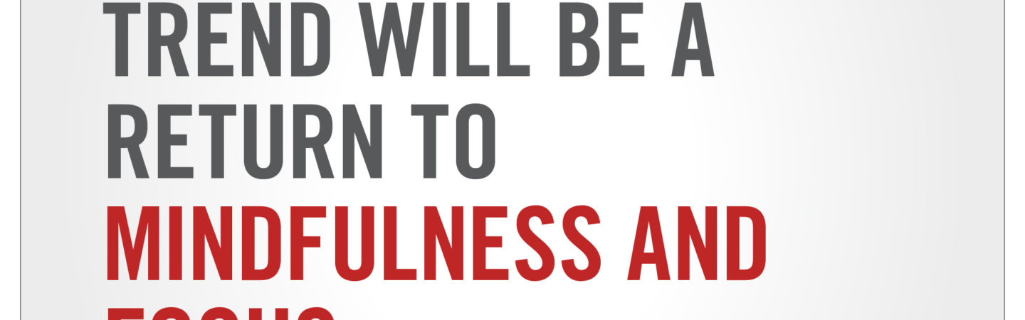 Text graphic for Chicago Elevate that quotes Albert Shum, corporate VP of Design at Microsoft: "The biggest design trend will be a return to mindfulness and focus."
